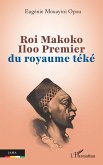 Roi Makoko Iloo Premier du royaume téké Roi Makoko Iloo Premier du royaume téké