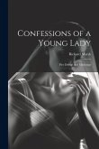 Confessions of a Young Lady: Her Doings and Misdoings