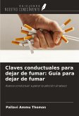 Claves conductuales para dejar de fumar: Guía para dejar de fumar