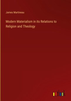 Cover Modern Materialism in its Relations to Religion and Theology