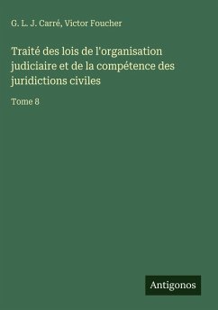 Cover Traité des lois de l'organisation judiciaire et de la compétence des juridictions civiles