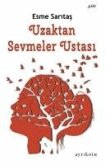 Uzaktan Sevmeler Ustasi