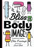 The Bliss of Body Image The Bliss of Body Image
