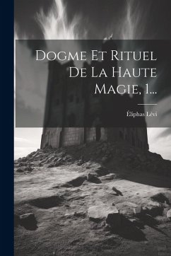 Cover Dogme Et Rituel De La Haute Magie, 1...