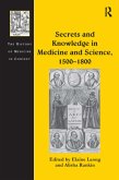 Secrets and Knowledge in Medicine and Science, 1500?1800