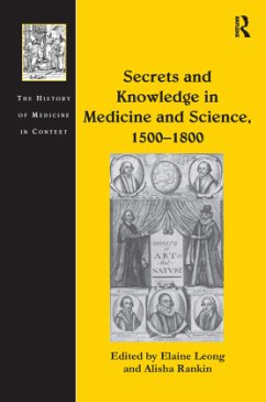 Secrets and Knowledge in Medicine and Science, 1500?1800 - Rankin, Alisha Secrets and Knowledge in Medicine and Science, 1500?1800 - Rankin, Alisha