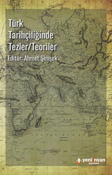 Türk Tarihciliginde Tezler - Teoriler