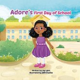 Adore's First Day of School Adore's First Day of School