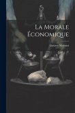 La Morale Économique La Morale Économique