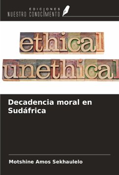 Decadencia moral en Sudáfrica - Sekhaulelo, Motshine Amos