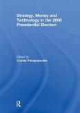 Strategy, Money and Technology in the 2008 Presidential Election