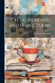 Celtic Memories and Other Poems Celtic Memories and Other Poems