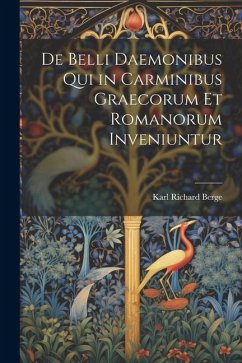 Cover De Belli Daemonibus Qui in Carminibus Graecorum Et Romanorum Inveniuntur