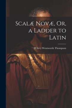Cover Scalæ Novæ, Or, a Ladder to Latin