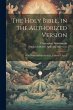 The Holy Bible, in the Authorized... - Bild 1