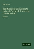 Dissertations sur quelques points curieux de l'histoire de France et de l'histoire littéraire