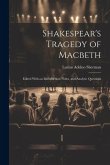 Shakespear's Tragedy of Macbeth: Edited With an Introduction, Notes, and Analytic Questions