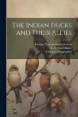 The Indian Ducks And Their Allies The Indian Ducks And Their Allies