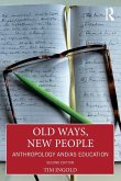 Old Ways, New People Old Ways, New People