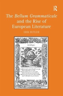 The Bellum Grammaticale and the Rise of European Literature - Butler, Erik