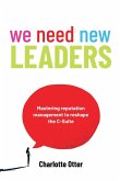 We Need New Leaders We Need New Leaders