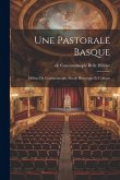 Une Pastorale Basque: Hélène De Constantinople: Etude Historique Et Critique