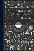 The Harvard Theological Review; Volume 13