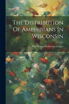 The Distribution Of Amphibians In Wisconsin