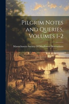 Cover Pilgrim Notes and Queries, Volumes 1-2