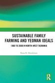 Sustainable Family Farming and Yeoman Ideals