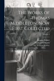 The Works of Thomas Middleton, Now First Collected; Volume 3