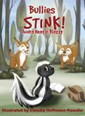 Bullies Stink Bullies Stink