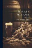 Beer as a Beverage