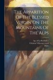 The Apparition Of The Blessed Virgin On The Mountains Of The Alps