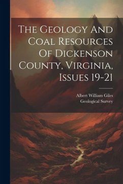 Cover The Geology And Coal Resources Of Dickenson County, Virginia, Issues 19-21