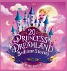 20 Princess Dreamland Bedtime Stories... - Bild 1