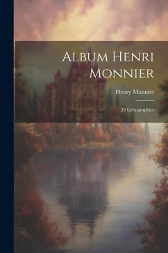 Album Henri Monnier: 20 lithographies - Monnier, Henry