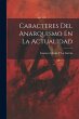 Caracteres Del Anarquismo En La... - Bild 1