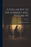 A Stellar Key to the Summer Land, Volume 49;; Volume 435