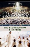 The Resurrection & Rapture The Resurrection & Rapture