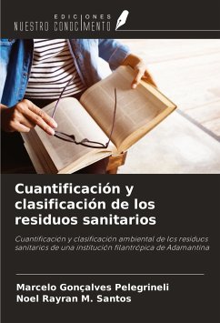 Cuantificación y clasificación de los residuos sanitarios - Gonçalves Pelegrineli, Marcelo; M. Santos, Noel Rayran