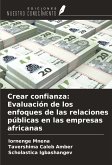 Crear confianza: Evaluación de los enfoques de las relaciones públicas en las empresas africanas