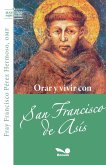 Orar y vivir con San Francisco de Asís