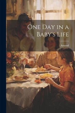 One Day in a Baby's Life - Arnaud