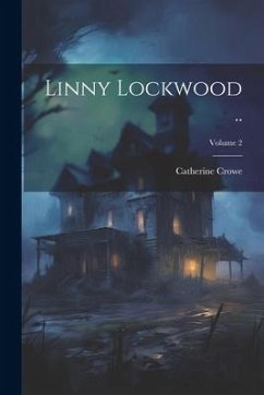 Linny Lockwood ..; Volume 2 - Crowe, Catherine