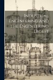 Industrial Engineering and the Engineering Digest; Volume 2