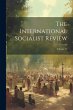 The International Socialist Review;... - Bild 1