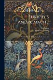 Euripidis Andromache: Vetera Scholia Ad Euripidis Andromacham