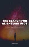 The Search for Aliens and UFOs