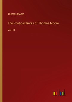The Poetical Works of Thomas Moore The Poetical Works of Thomas Moore
